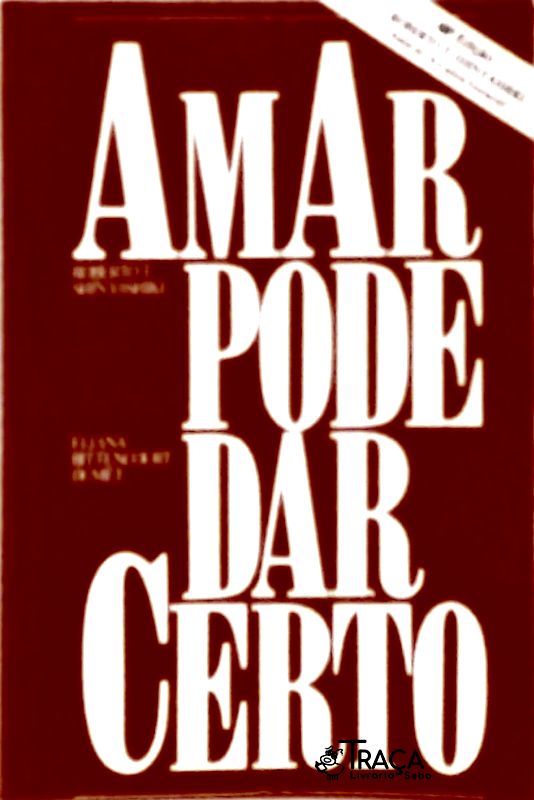 Amar Pode Dar Certo