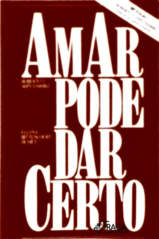 Amar Pode Dar Certo