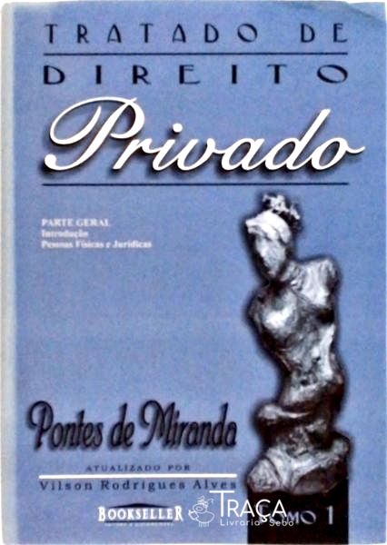 Tratado de Direito Privado Tomos I a Vi - Índice + Atualização Legislativa