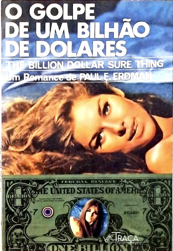 O Golpe De Um Bilhão De Dólares