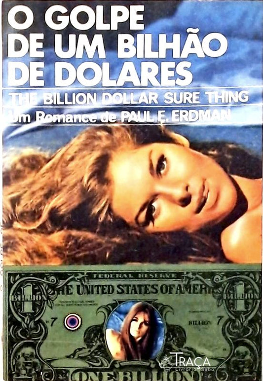 O Golpe De Um Bilhão De Dólares