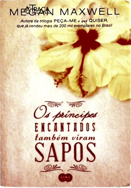 Os Príncipes Encantados Também Viram Sapos