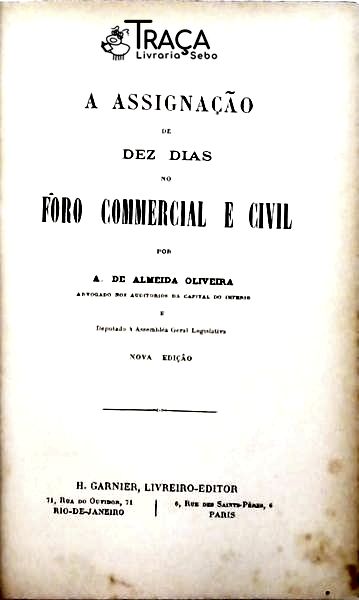A Assignação de Dez Dias No Fôro Commercial e Civil
