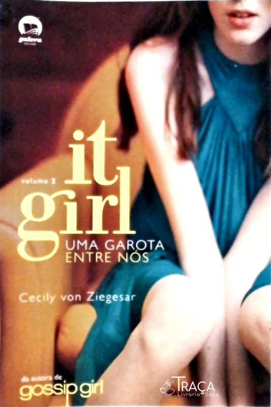 It Girl - Uma Garota Entre Nós