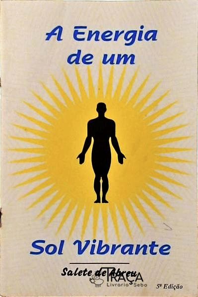 A Energia de Um Sol Vibrante
