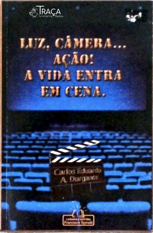 Luz, Câmera... Ação!