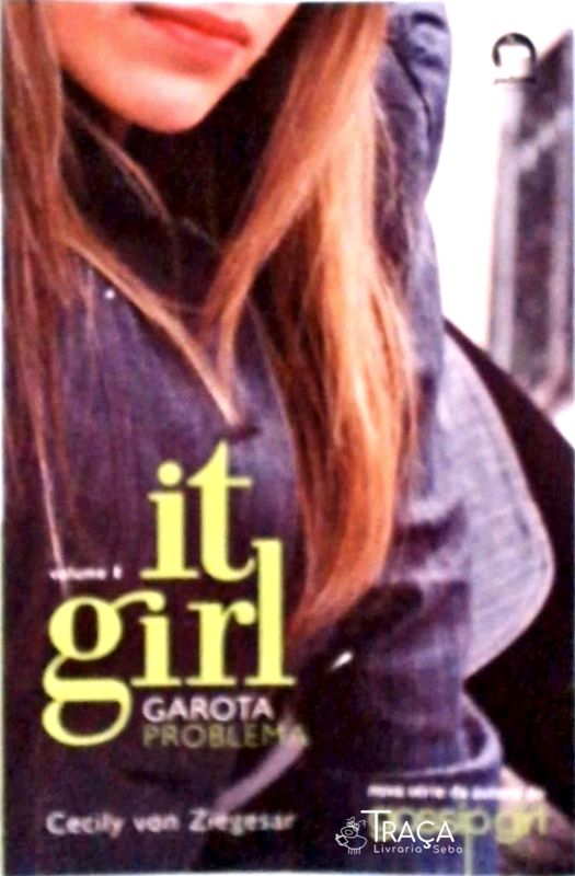It Girl - Garota Problema