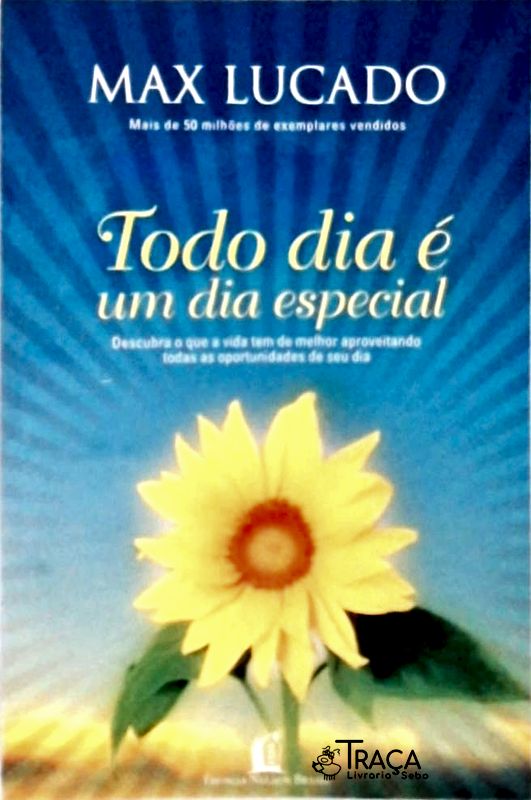 Todo Dia É Um Dia Especial