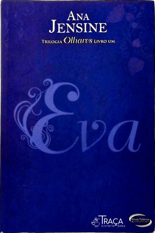 Eva - Livro I - Trilogia Olhares