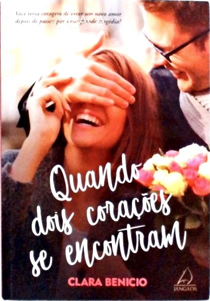 Quando Dois Corações Se Encontram