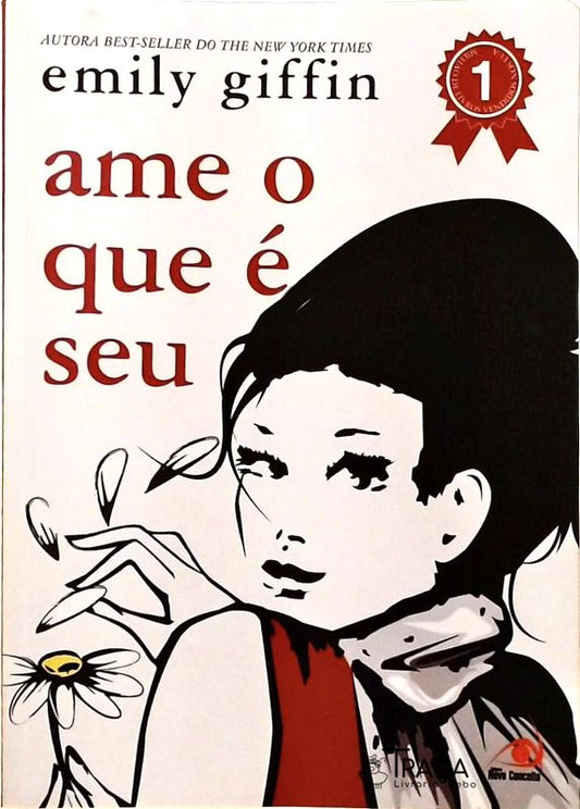 Ame o Que É Seu