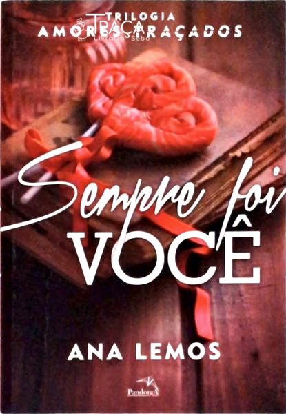 Sempre Foi Você