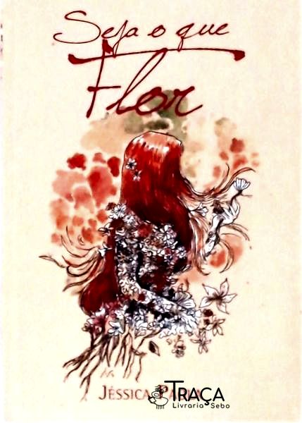 Seja o Que Flor