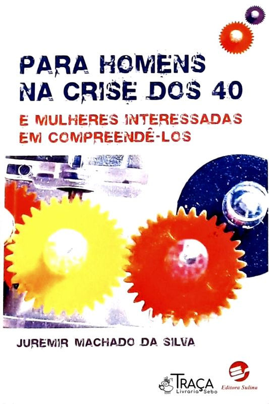 Para Homens Na Crise dos 40