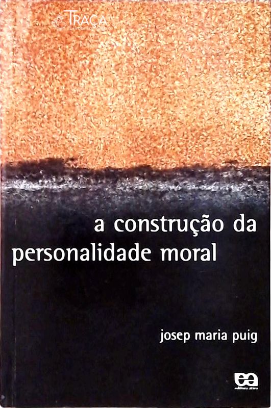 A Construção da Personalidade Moral