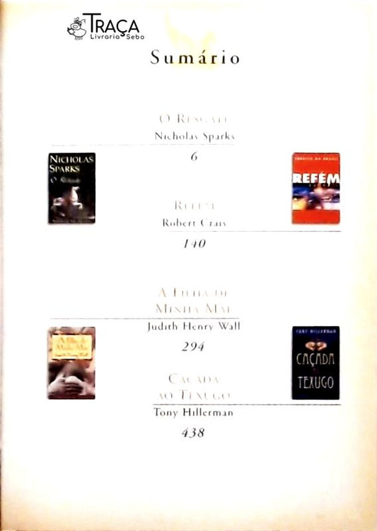 O Resgate - Refém - A Filha De Minha Mãe - Caçada Ao Texugo