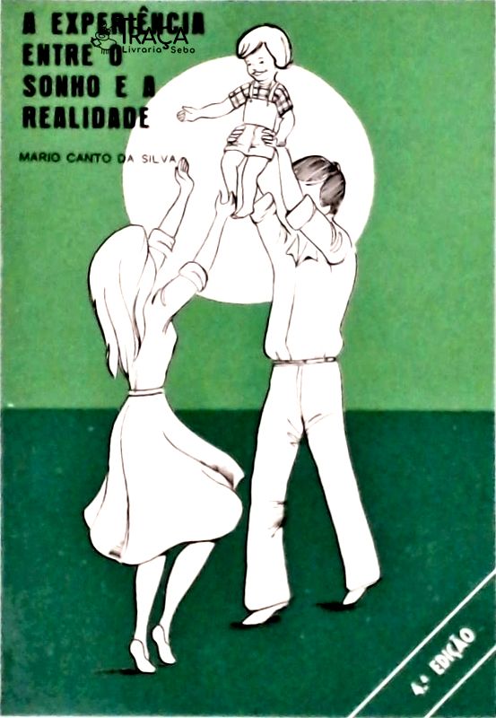 A Experiência entre o Sonho e a Realidade