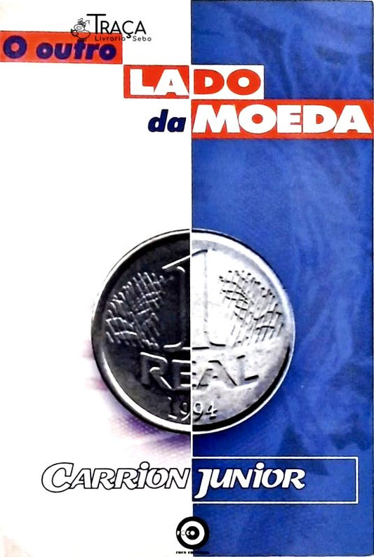 Real - o Outro Lado da Moeda