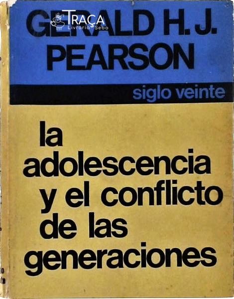 La Adolescencia Y El Conflito de Las Geraciones
