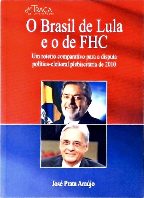 O Brasil de Lula e o de Fhc