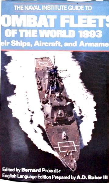 The Naval Institute Guide To Combat Fleets Of The World 1993