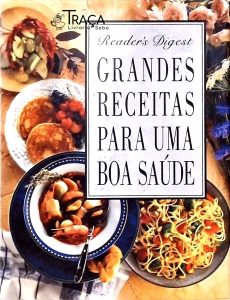 Grandes Receitas para Uma Boa Saúde