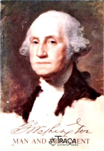 Washington - Man And Monument