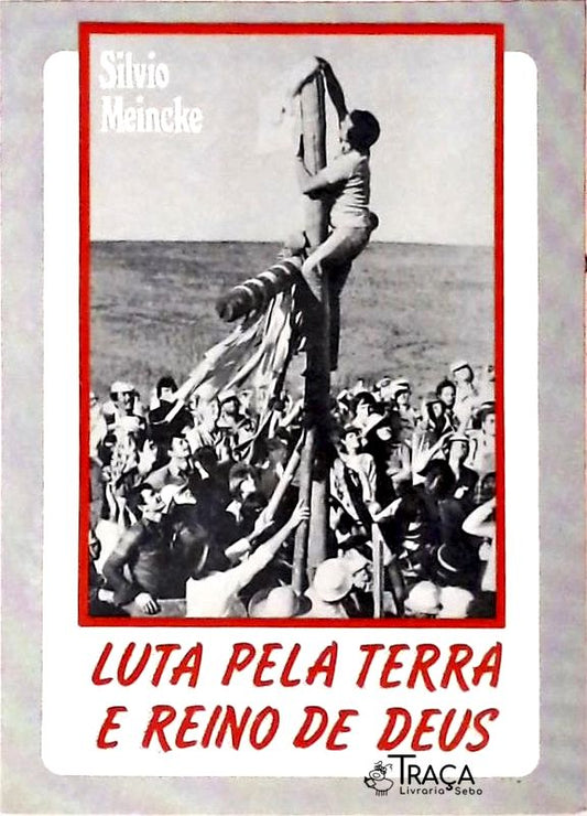 Luta Pela Terra e Reino de Deus