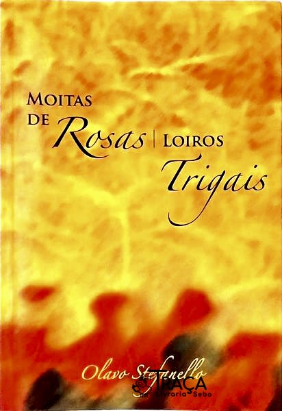 Moitas de Rosas / Loiros Trigais