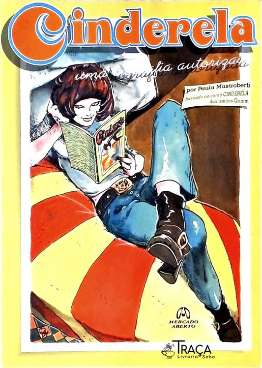 Cinderela - Uma Biografia Autorizada