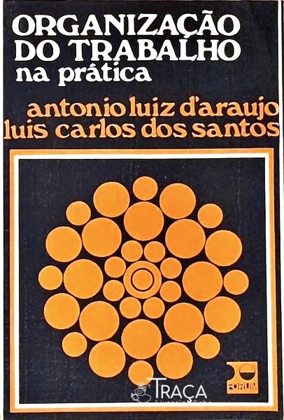 Organização do Trabalho Na Prática