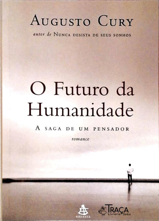 O Futuro da Humanidade