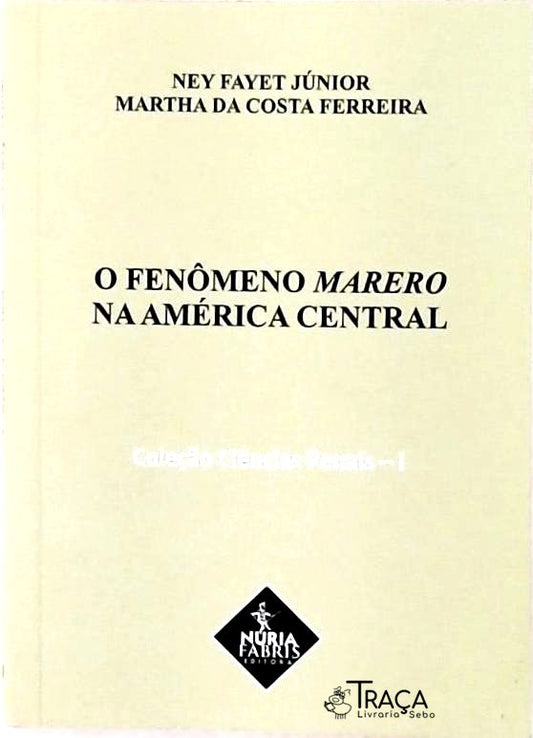 O Fenômeno Marero Na América Central