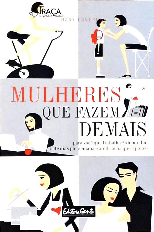 Mulheres Que Fazem Demais