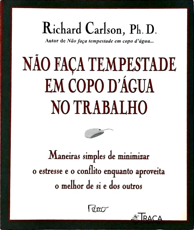 Não Faça Tempestade em Copo Dágua No Trabalho