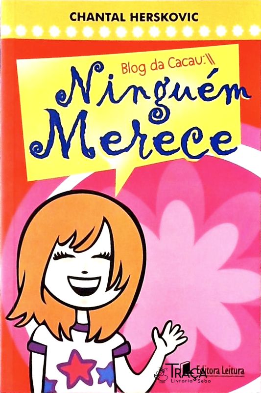 Blog da Cacau - Ninguém Merece