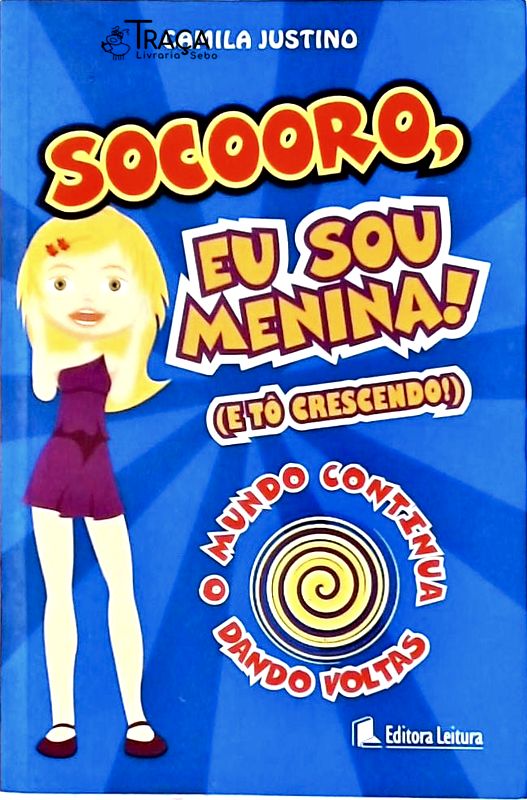 Socoorro Eu Sou Menina! E Tô Crescendo!