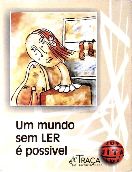 Um Mundo sem Ler É Possível