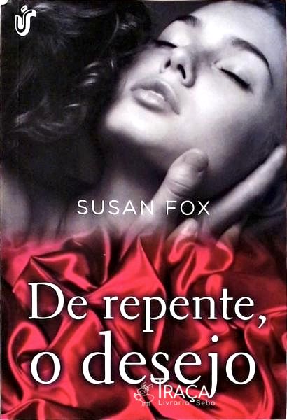 De Repente, o Desejo