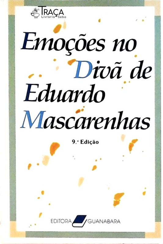 Emoções No Divã De Eduardo Mascarenhas