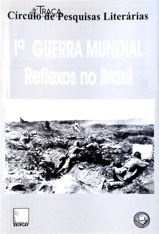 1ª Guerra Mundial - Reflexos No Brasil