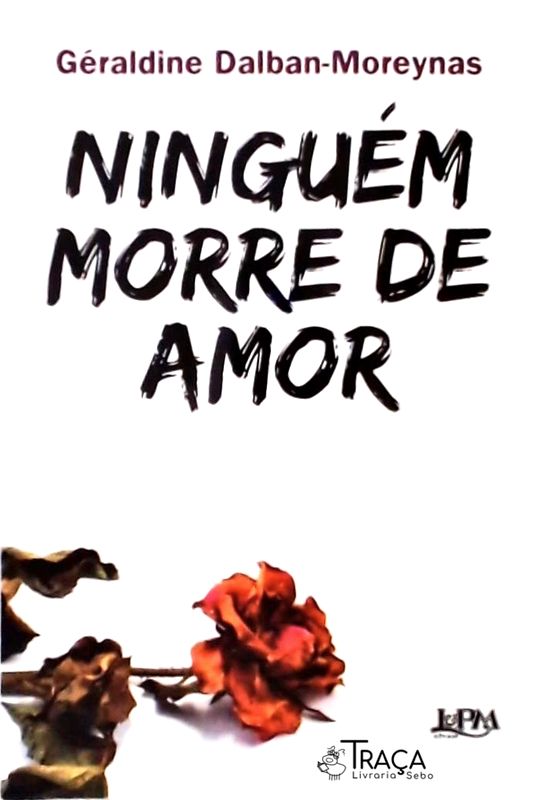 Ninguém Morre de Amor