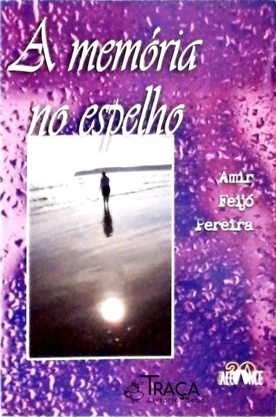 A Memória No Espelho