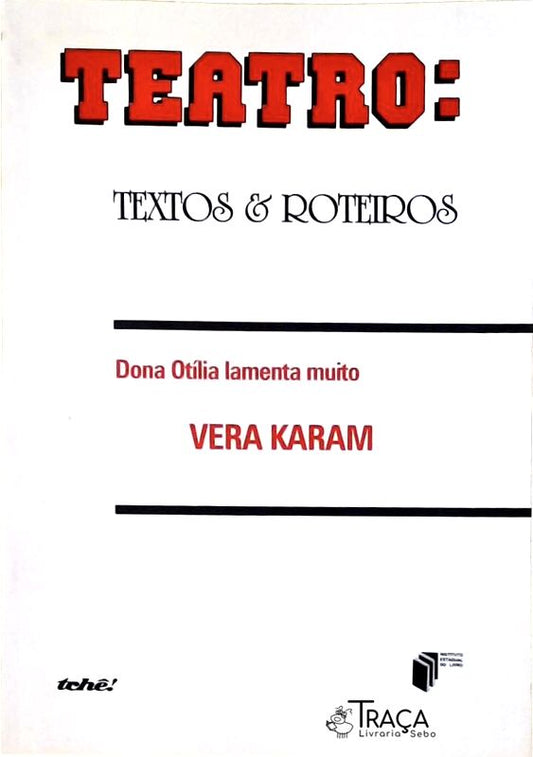 Dona Otília Lamenta Muito