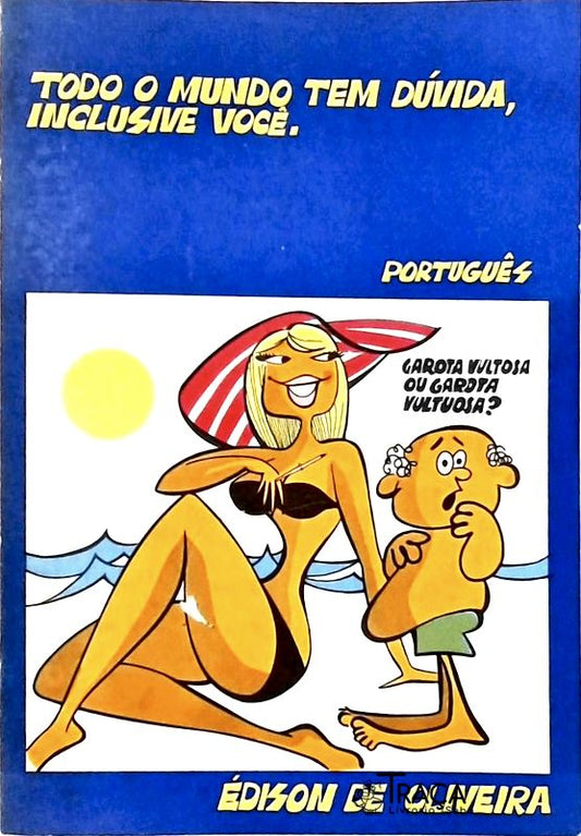 Todo Mundo Tem Dúvida, Inclusive Você - Português