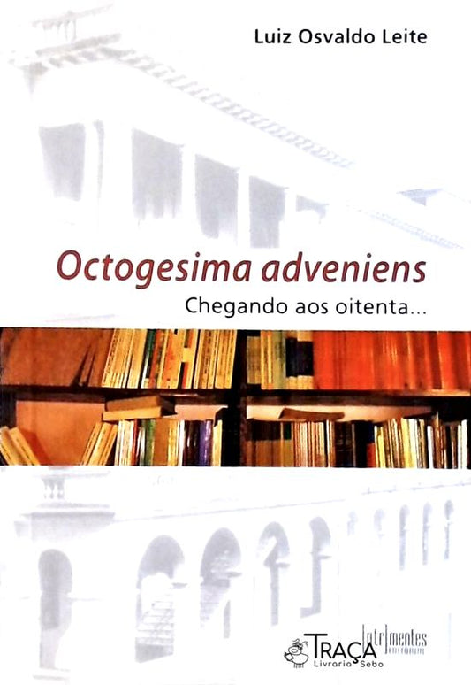 Octogesima Adveniens - Chegando Aos Oitenta...