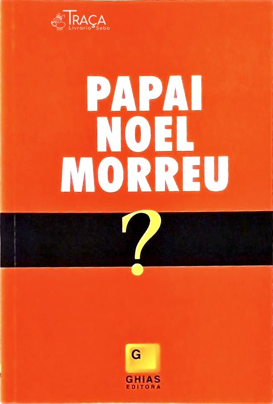 Papai Noel Morreu?