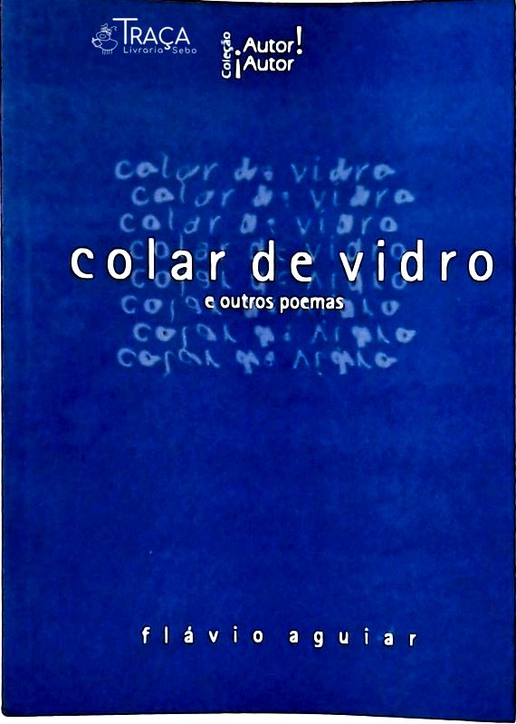 Colar de Vidro E Outros Poemas