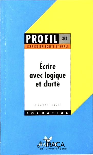 Écrire Avec Logique Et Clarté