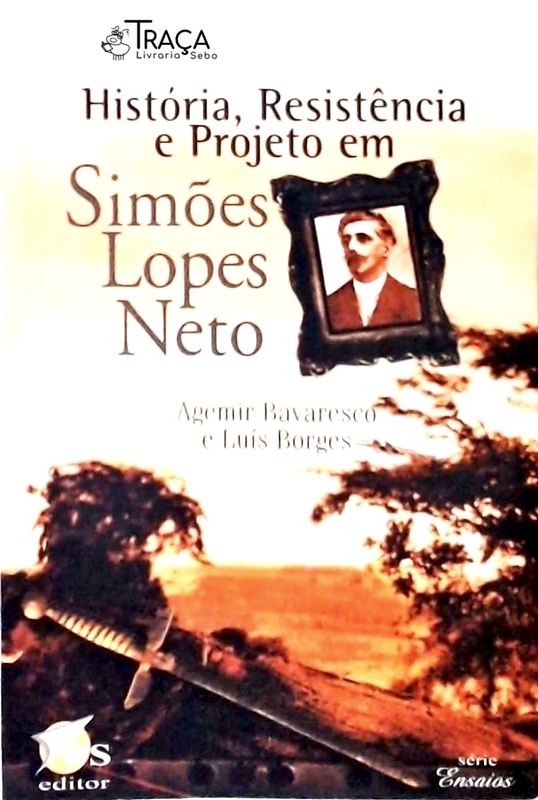 História, Resistência e Projeto em Simões Lopes Neto